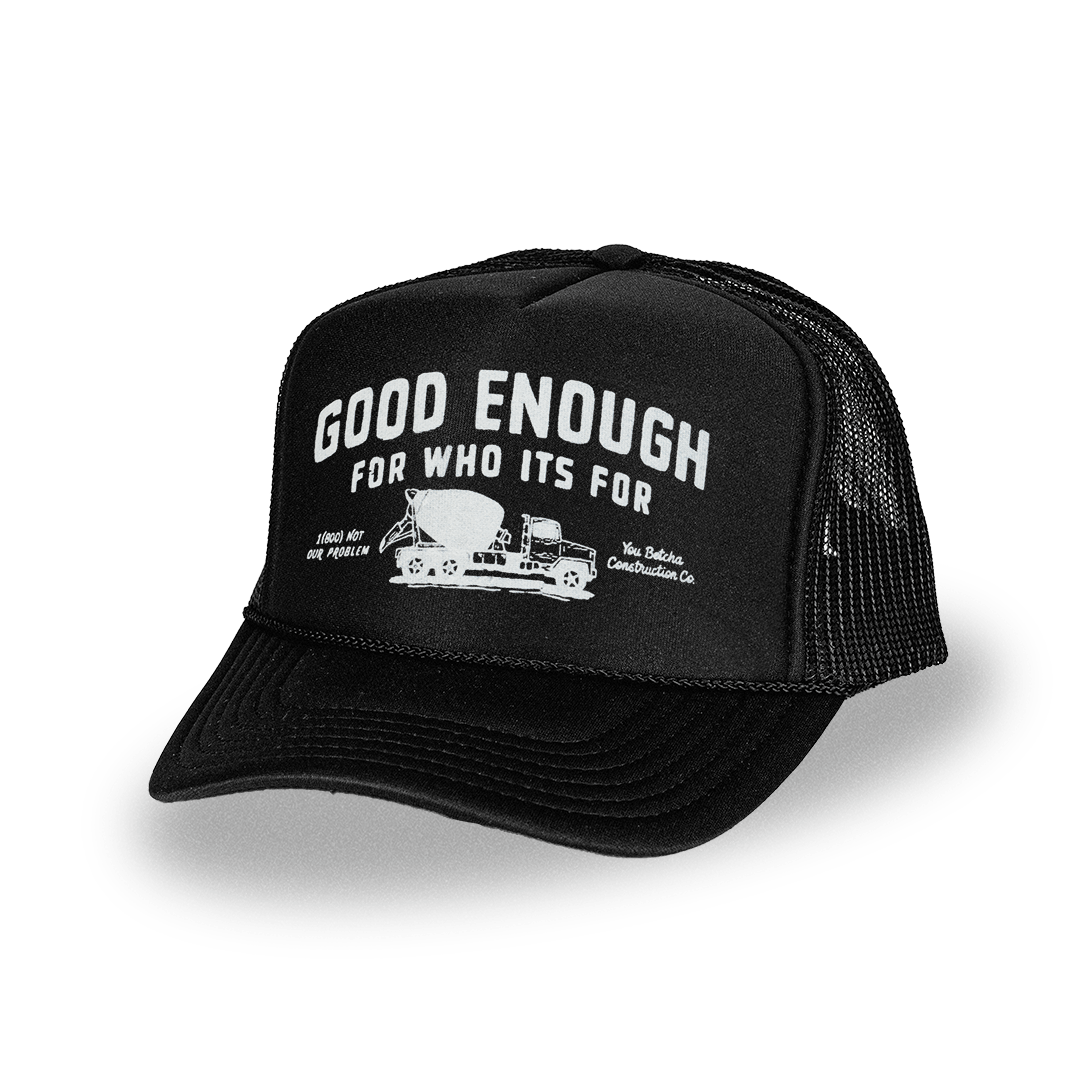 Good Enough Hat - You Betcha